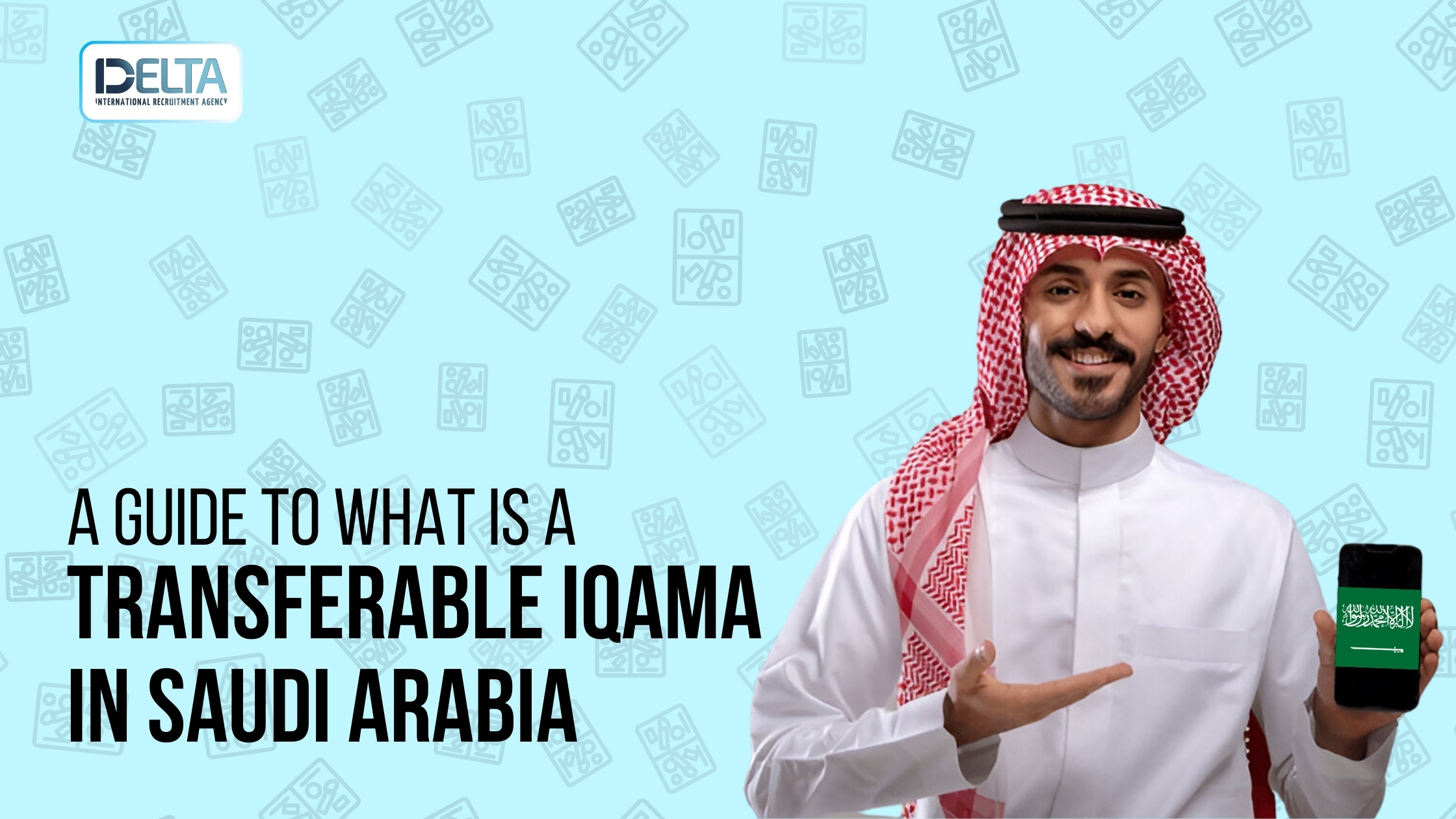 A Guide to what is a Transferable Iqama in Saudi Arabia